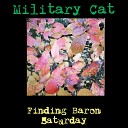 Military Cat - Finding Baron Saturday