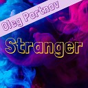 Oleg Portnov - Stranger Radio