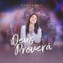 Stefhany - Deus Prover