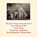 Camerata Academica Des Salzburger Mozarteums G za… - Piano Concerto No 17 In G Major K 453 2 Andante Cadenza K 624…