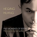 Heqing Huang - Prelude