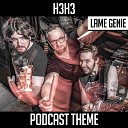 Lame Genie - Podcast Theme From H3H3