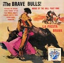 The Brave Bulls - La Virgen de la Macarena