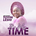 LADY EVANG TOYIN LESHI - Oba Mimo Lo Le Se