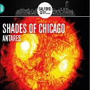 Shades Of Chicago - Antares