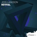 Joss Langdon - Revival Extended Mix