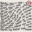 Spada - Hear Me Now Extended Mix