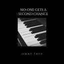 Jimmy Theo - No One Gets a Second Chance