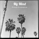 Prince Eminence feat Cinta Tak Direstui CopyRight Control Cinta Tak Direstui Nanixx Jeff D Sess… - My Mind