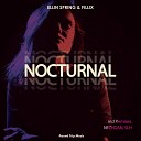 Ellin Spring Fillix NeZhDan - Nocturnal Nezhdan Remix