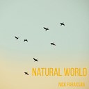 Nick Faraxsan - Natural World