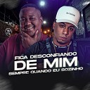 Selminho DJ feat MC RENNAN - Fica Desconfiando de Mim