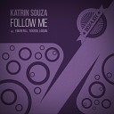 Katrin Souza - Follow Me Original Mix