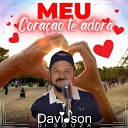 Davidson di Souza - Meu Cora o Te Adora