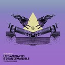 Lee Van Dowski Dean Demanuel - The Impossible Original Mix