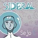 Sejo C - Sideral