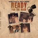 Dean Loyal feat Rally Banks - Ready for the Road