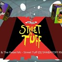 Double Trouble The Rebel Mc - Street Tuff DJ SHABAYOFF RMX Maxi ver