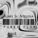 Kary Si Melissa - Pu y Flow
