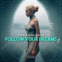 Stefre Roland Natune - Follow Your Dreams