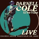 Darnell Cole The Vibe - Pretty Faces Ugly Soul LIVE Live