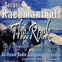 All Union Radio Symphony Orchestra feat Nikolai… - Rachmaninoff Sergei The Rock Op 7 Symphonic Poem for Orchestra Recorded December…