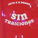 JSVR feat K Demon - Sin Traiciones