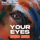 Alex VALOJAH feat Patrice Parmentier - Your Eyes Dub Mix