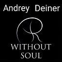 Andrey Deiner - Without soul