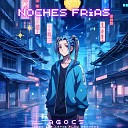 Agoc5 feat DJ Cesar MX - Noches Frias