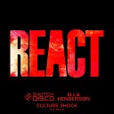 Switch Disco Ella Henderson - REACT Culture Shock Remix