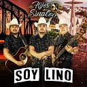 Los Hijos De Sinaloa - Soy Lino