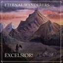 Eternal Wanderers - Excelsior Русская версия