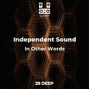 Independent Sound - In Other Words Original mix