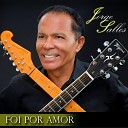 Jorge Salles - Foi por Amor
