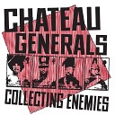 Chateau Generals - Lone Ranger