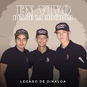 Legado De Sinaloa - Los 3 Eslabones En Vivo