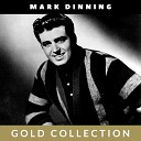 Mark Dinning - A Star Is Born A Love Has Died