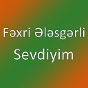 F xri l sg rli - Sevdiyim