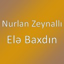 Nurlan Zeynall - El Baxd n