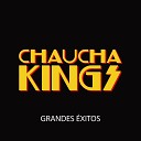 Chaucha Kings - Tu Vas a Volar