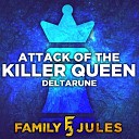 FamilyJules - Attack of the Killer Queen from DELTARUNE Chapter…