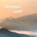 Luminous North - Dawn by the River