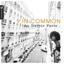 9 In Common - Midnight Is the Hour