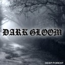 Dark Gloom - Dark House