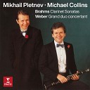 Michael Collins Mikhail Pletnev - Brahms Clarinet Sonata No 2 in E Flat Major Op 120 No 2 III Andante con…