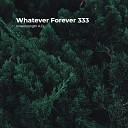 Innerstrength A D - Whatever Forever 333
