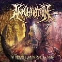 Annihilation - The Illusion Of Space And Time