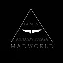 LAPSHIN feat ANNA SAVITSKAYA - Mad World