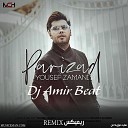 Yousef Zamani - Parizad Remix